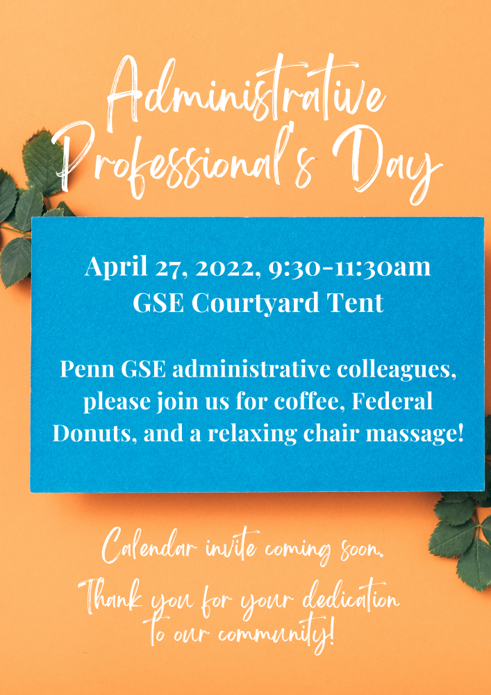 Administrative Professionals' Day (For Staff) Penn GSE